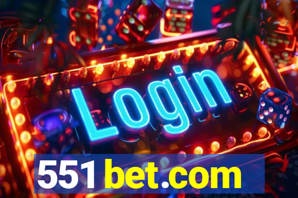551 bet.com